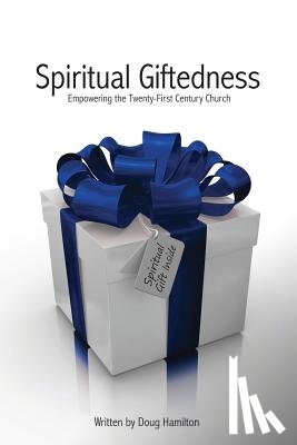 Hamilton, Doug - Spiritual Giftedness