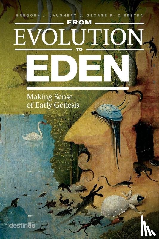 Laughery, Gregory J, Diepstra, George - From Evolution to Eden