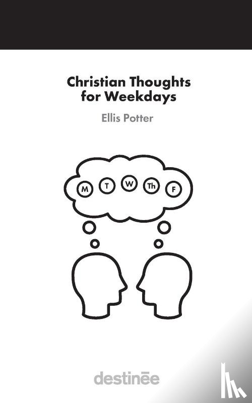 Potter, Ellis - Christian Thoughts for Weekdays