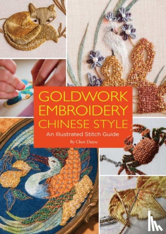 Chen, Daiyu - Goldwork Embroidery Chinese Style