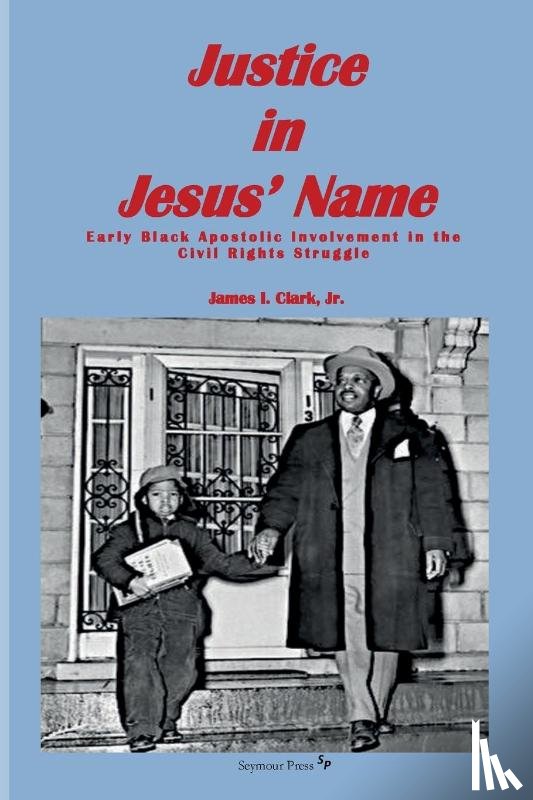 Clark, James I. - Justice in Jesus' Name