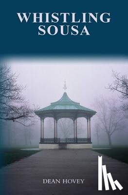 Hovey, Dean L. - Whistling Sousa: A Whistling Pines mystery
