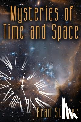 Steiger, Brad - Mysteries of Time and Space