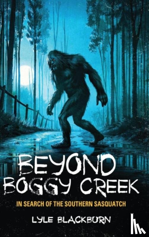 Blackburn, Lyle - Beyond Boggy Creek