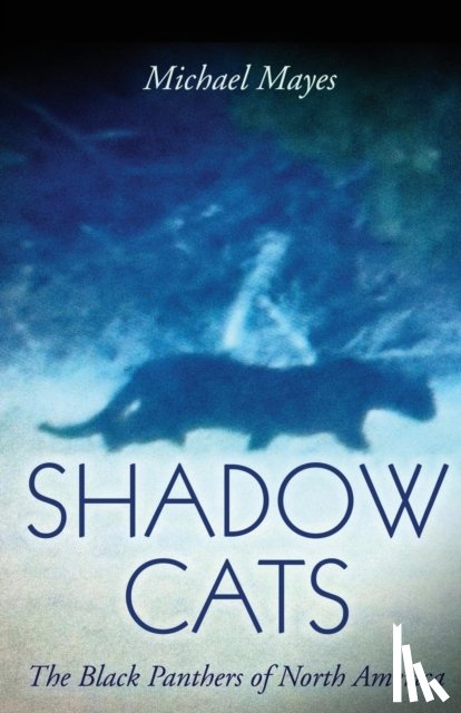 Mayes, Michael - Shadow Cats