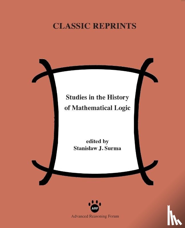  - Studies in the History of Mathematical Logic
