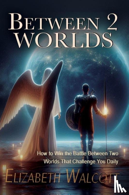 Walcott, Elizabeth - Between Two Worlds