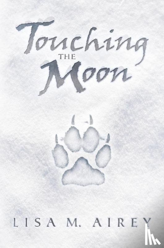 Airey, Lisa M. - Touching the Moon