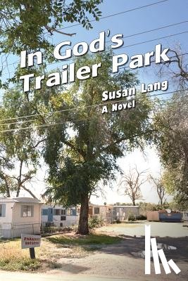 Lang, Susan - In God's Trailer Park