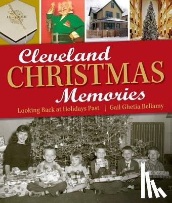 Bellamy, Gail Ghetia - CLEVELAND XMAS MEMORIES