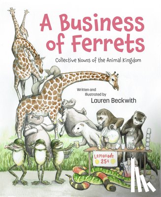 Beckwith, Lauren - A Business of Ferrets