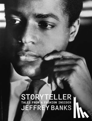 Banks, Jeffrey - Storyteller: Tales from a Fashion Insider