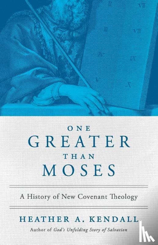 Kendall, Heather A. - One Greater Than Moses