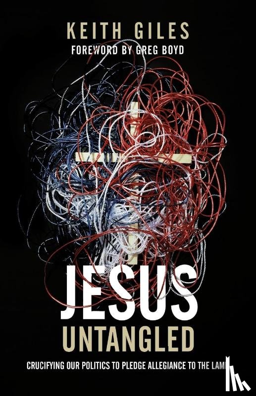 Giles, Keith - Jesus Untangled