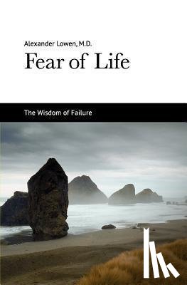 Lowen, Alexander - FEAR OF LIFE