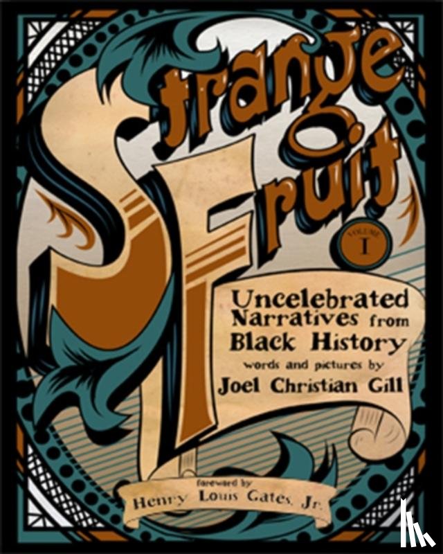 Gill, Joel Christian - Strange Fruit, Volume I