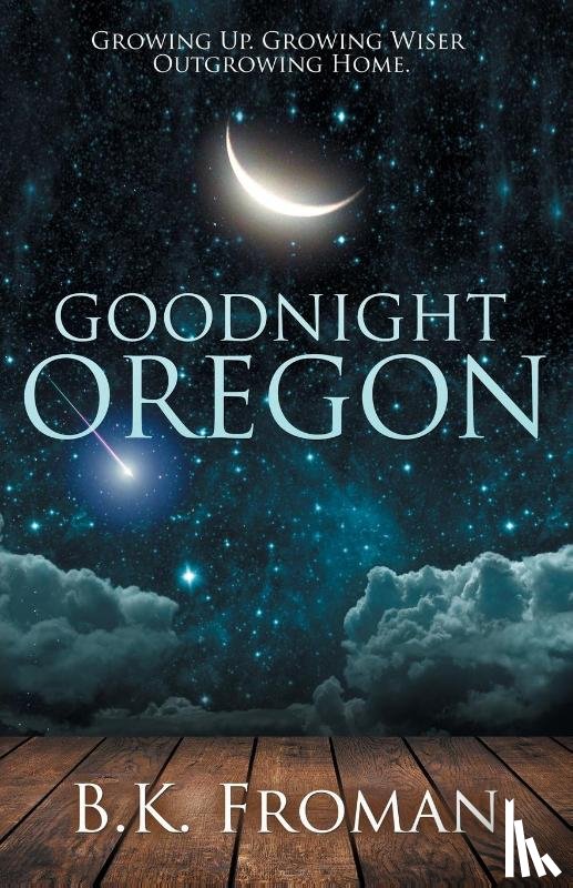Froman, B K - Good Night, Oregon