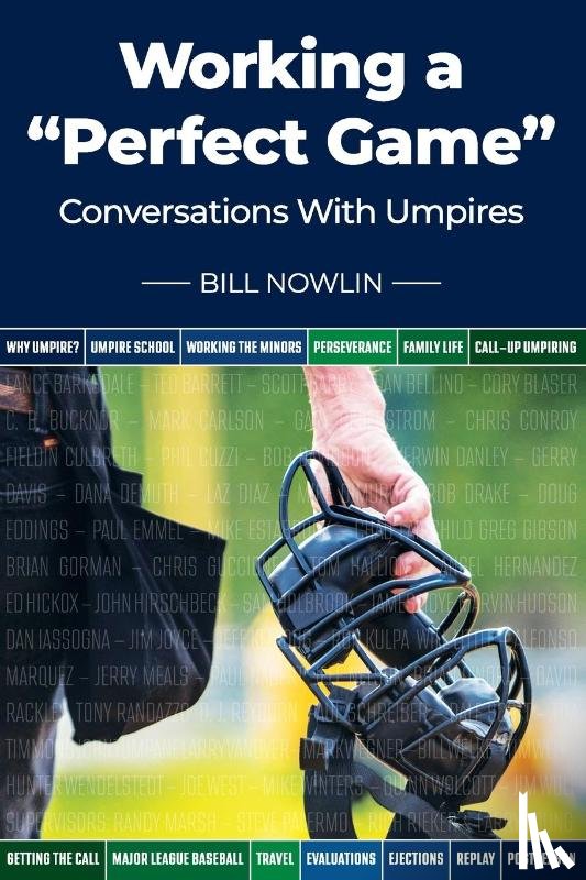 Nowlin, Bill - Working a "Perfect Game"