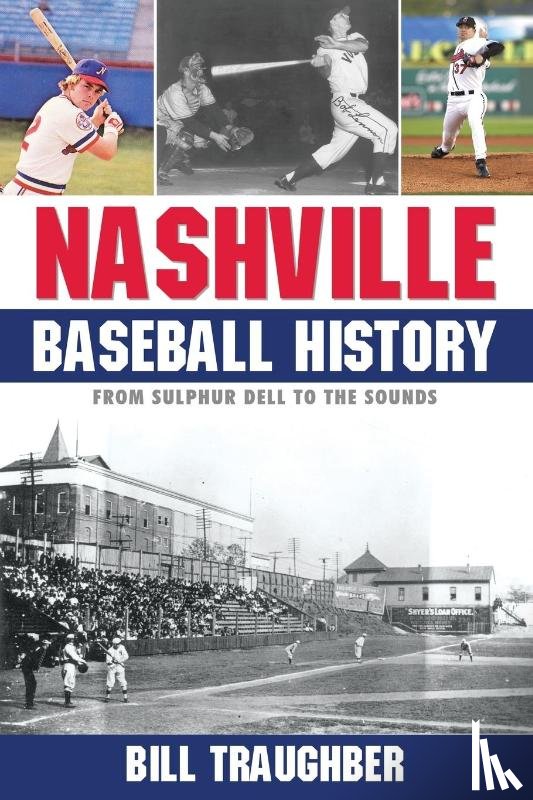 Traughber, Bill - Nashville Baseball History