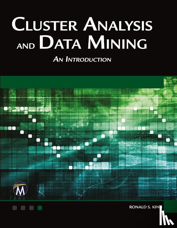 King, Ronald S. - Cluster Analysis and Data Mining