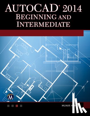 Hamad, Munir - AutoCAD 2014 Beginning and Intermediate