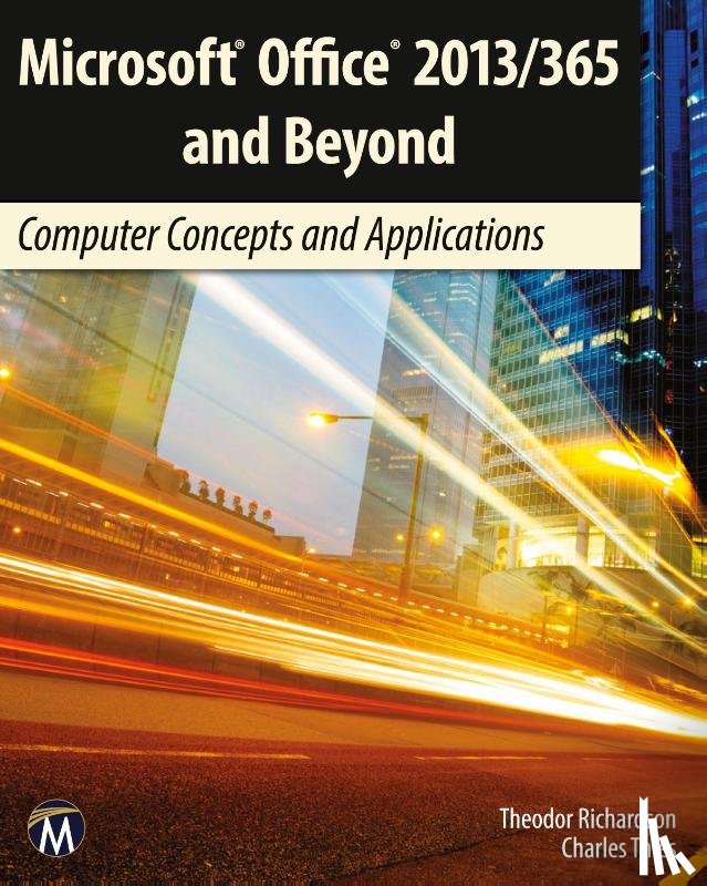 Thies, Charles, Richardson, Theodor - Microsoft Office 2013/365 and Beyond