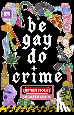 Nutting, Alissa, Dorn, Anna, Mattia, Aurora, Austin, Emily R. - Be Gay, Do Crime