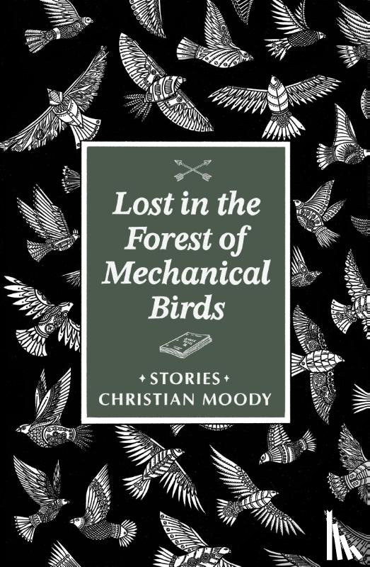 Moody, Christian - Lost in the Forest of Mechanical Birds