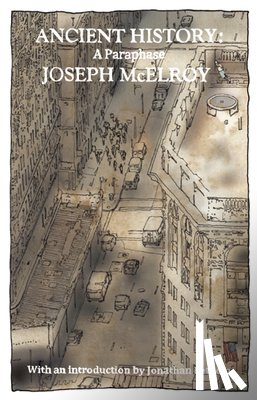 McElroy, Joseph - Ancient History: A Paraphrase