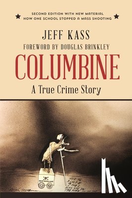 Kass, Jeff, Brinkley, Douglas - COLUMBINE 2/E