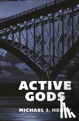 Michael, J. Henry - Active Gods