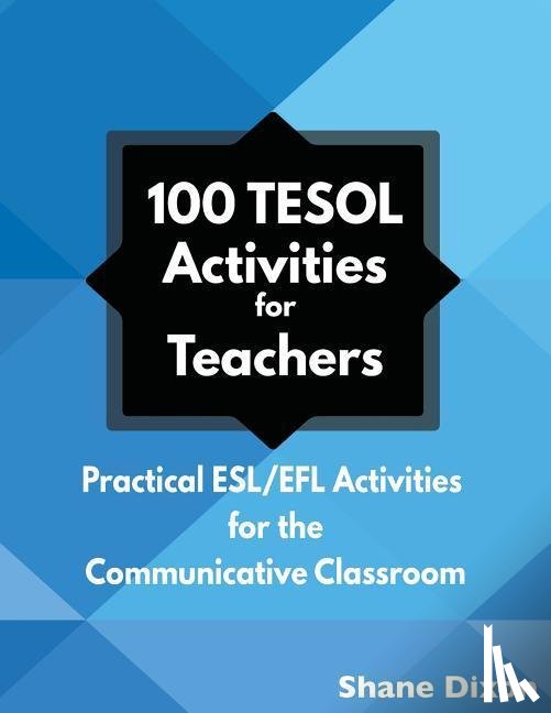 Dixon, Shane - 100 TESOL Activities