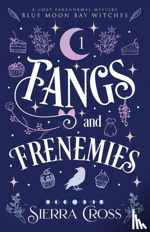 Cross, Sierra - Fangs and Frenemies