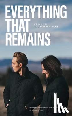 Nicodemus, Ryan - Everything That Remains: A Memoir by The Minimalists