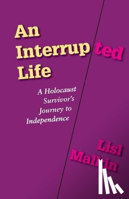 Malkin, Lisl - An Interrupted Life