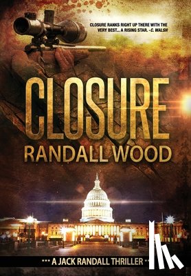 Wood, Randall - Closure: A Vigilante Justice FBI Thriller (Jack Randall Book 1)