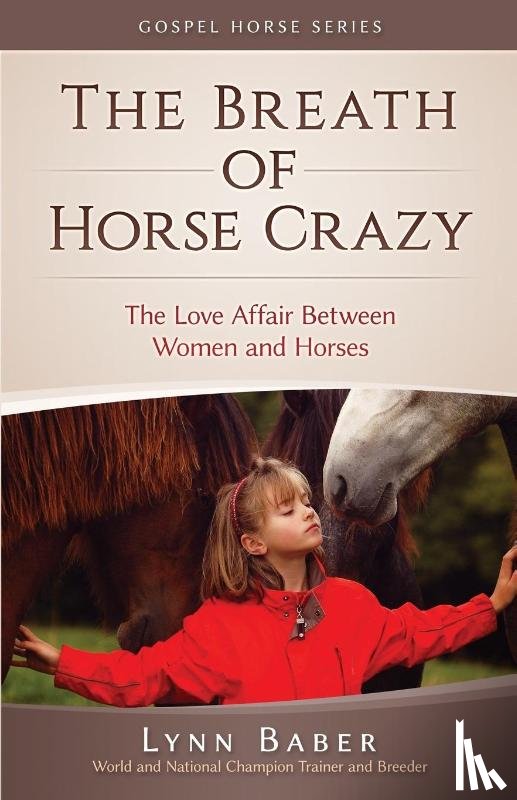 Baber, Lynn - The Breath of Horse Crazy
