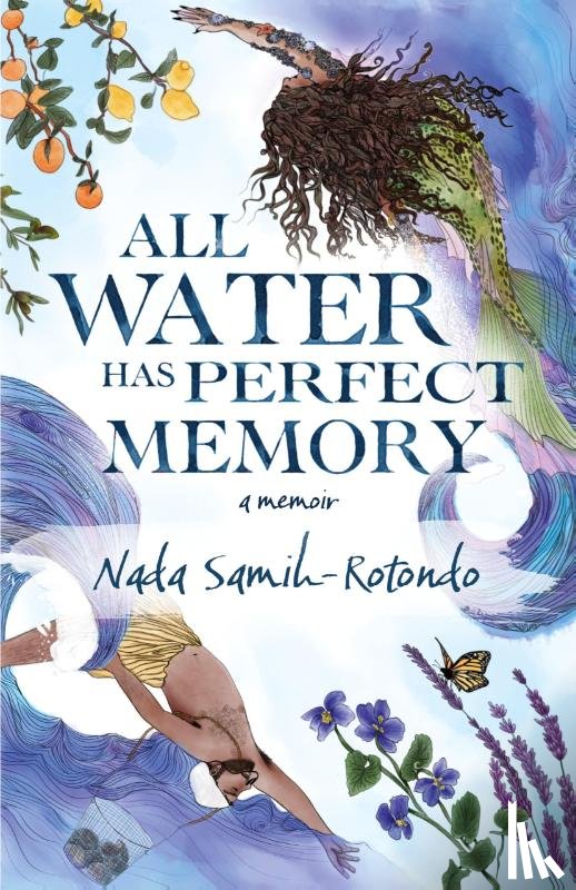 Samih-Rotondo, Nada - All Water Has Perfect Memory