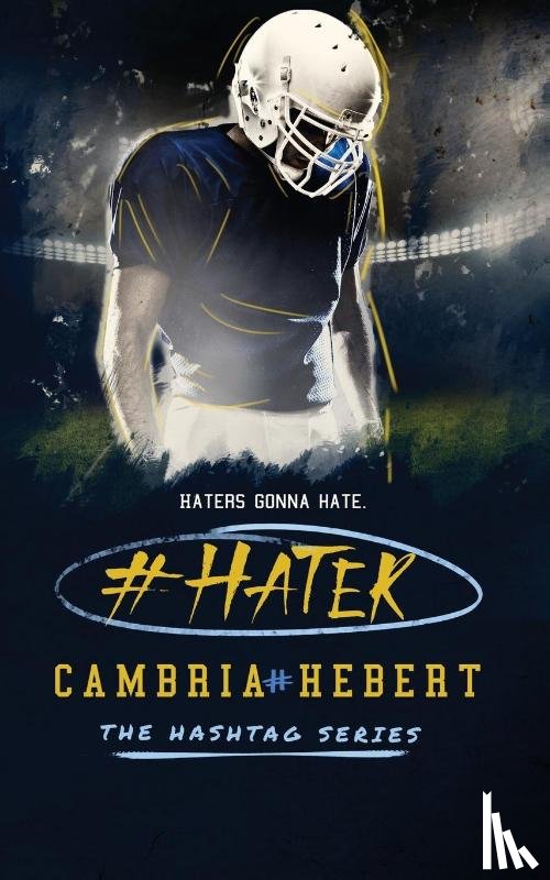 Hebert, Cambria - #Hater