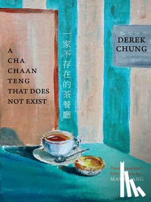 Chung, Derek - A Cha Chaan Teng That Does Not Exist