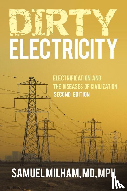 Milham Mph, Samuel - Dirty Electricity