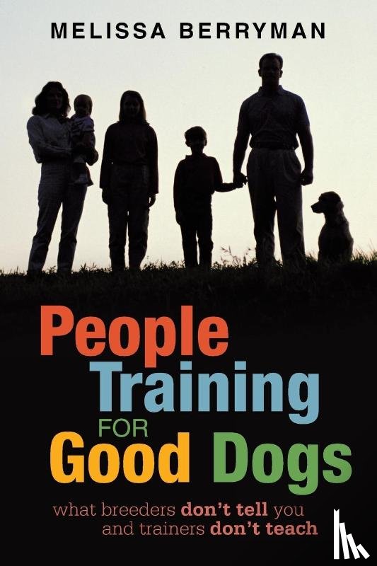 Berryman, Melissa - People Training for Good Dogs