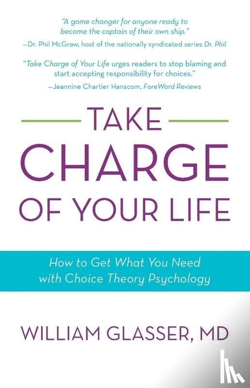 Glasser, William - Take Charge of Your Life