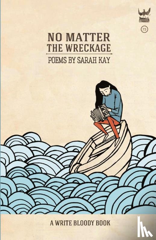 Kay, Sarah - No Matter the Wreckage