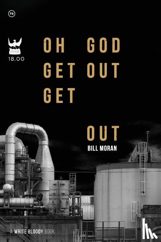 Moran, Bill - Oh God Get Out Get Out