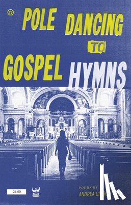 Gibson, Andrea - Pole Dancing to Gospel Hymns