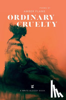 Flame, Amber - Ordinary Cruelty