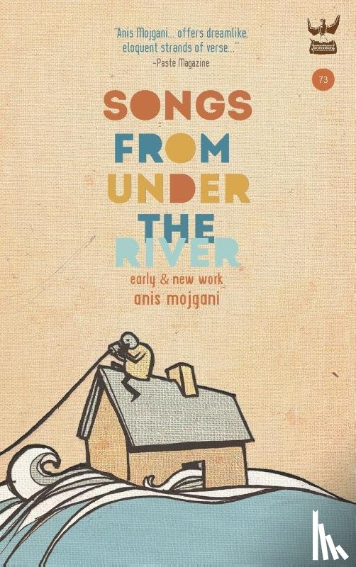 Mojgani, Anis - Songs from Under the River