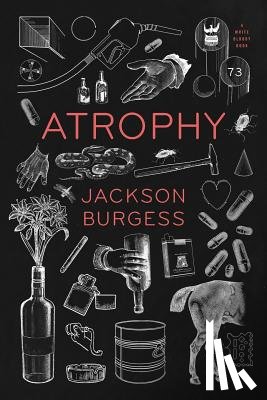 Burgess, Jackson - Atrophy