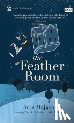 Mojgani, Anis - The Feather Room